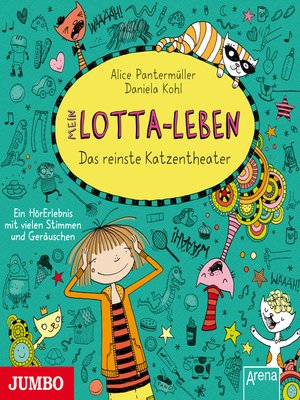 cover image of Mein Lotta-Leben. Das reinste Katzentheater [Band 9]